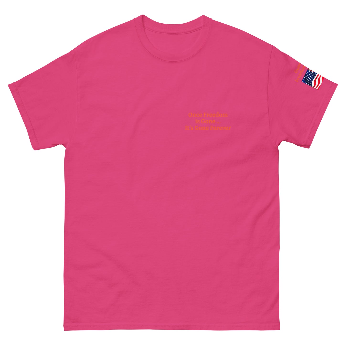 Once Freedom is Gone Patriotic Flag MightyShirt Cotton Unisex T-Shirt