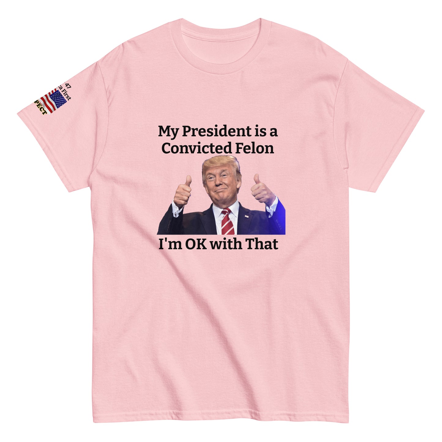 MightyShirt Political Trump Convicted Felon 100% cotton unisex T-Shirt attitude