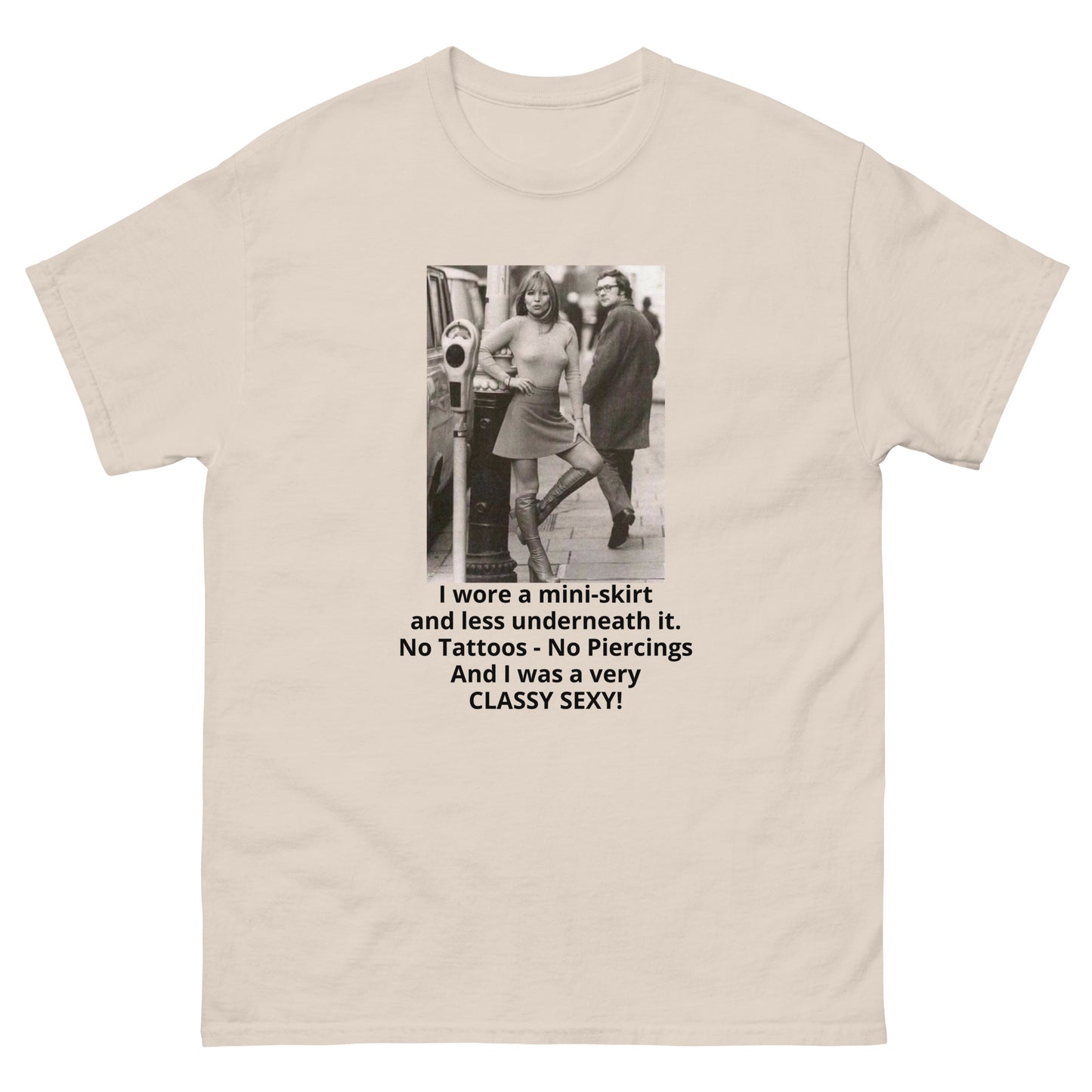 I wore a mini-skirt No Tattoos SEXY cotton T-Shirt by Mighty Shirt
