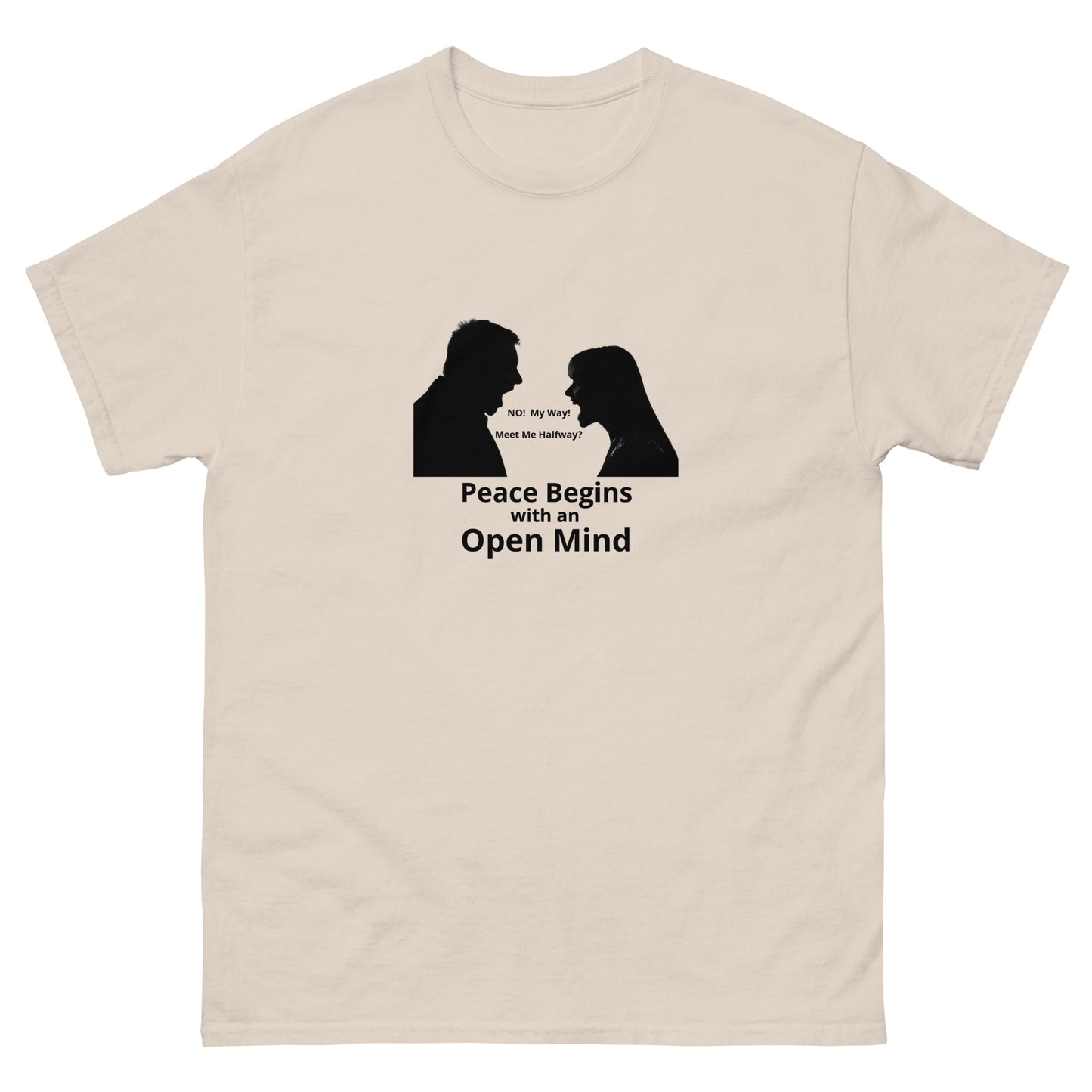 Peace begins with an open mind classic 100% cotton T-Shirt Mighty Shirt