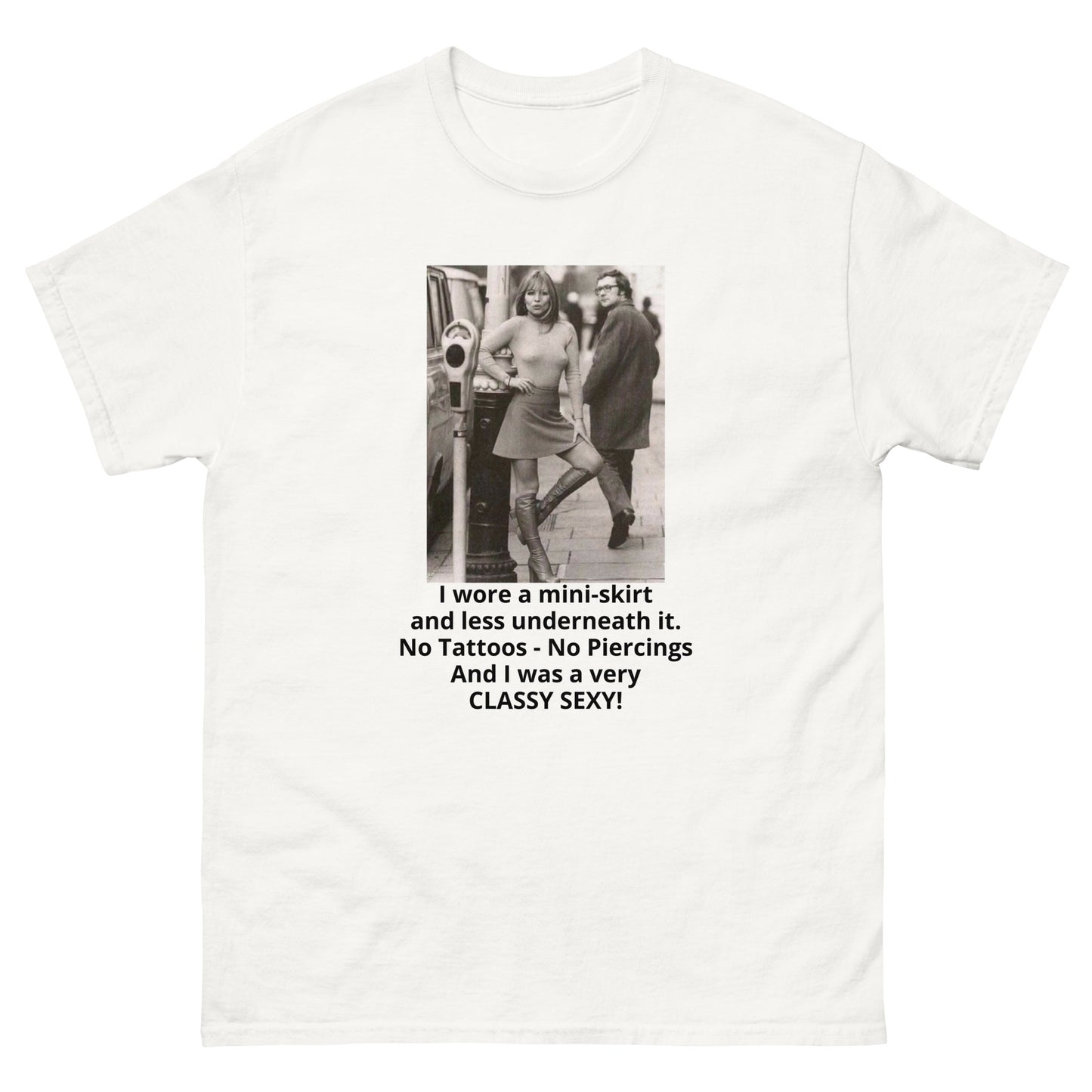 I wore a mini-skirt No Tattoos SEXY cotton T-Shirt by Mighty Shirt