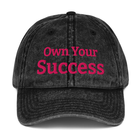 "Own Your Success" Vintage Cotton Twill Cap by Mighty Shirt