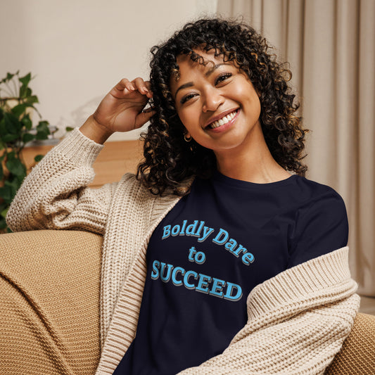 Boldly Dare to Succeed 100% Cotton Women's Tee by Mighty Shirt