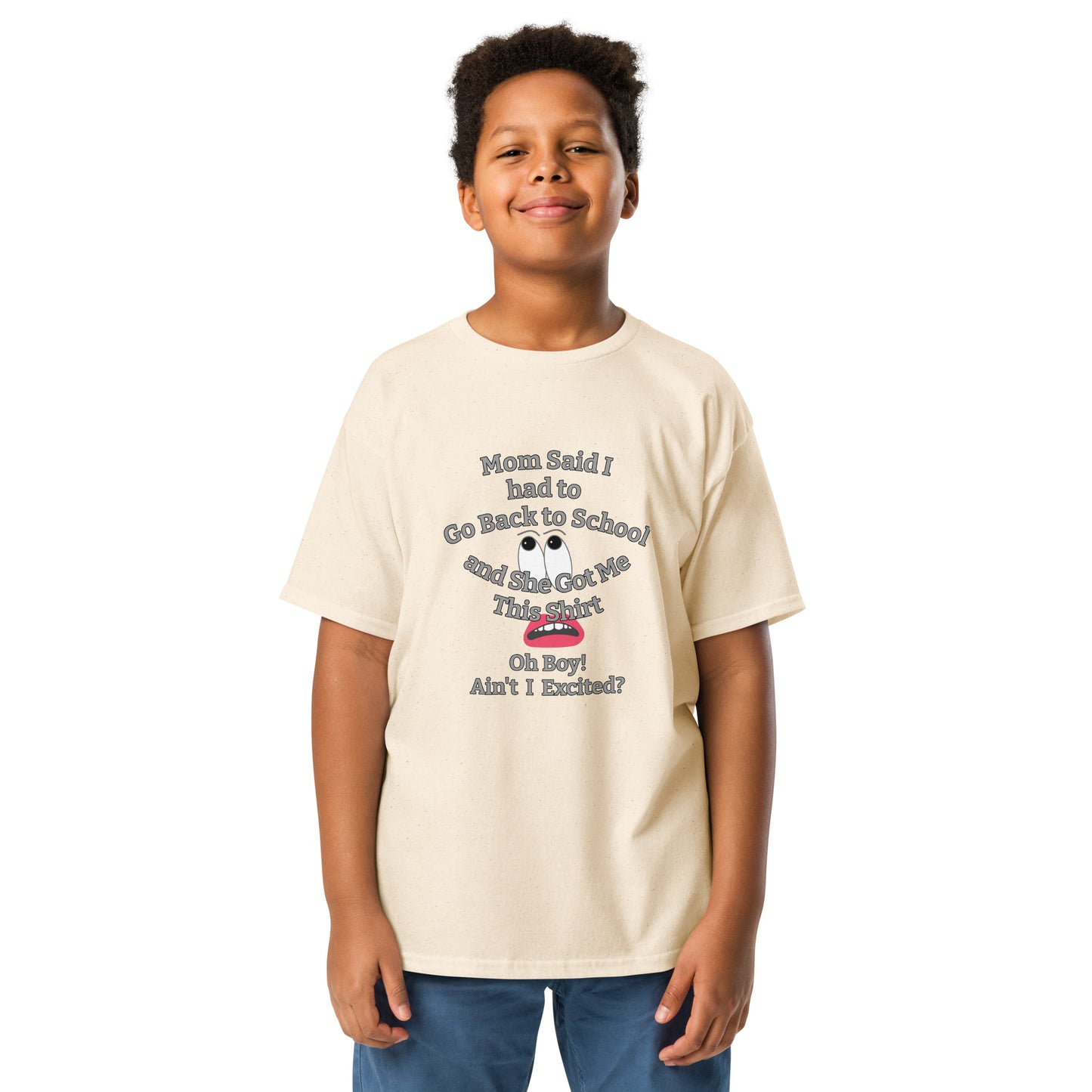 Mom Said Back to School - Ain't I Excited? funny quote Youth Cotton T-Shirt by Mighty Shirt