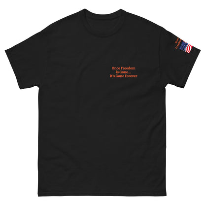 Once Freedom is Gone Patriotic Flag MightyShirt Cotton Unisex T-Shirt