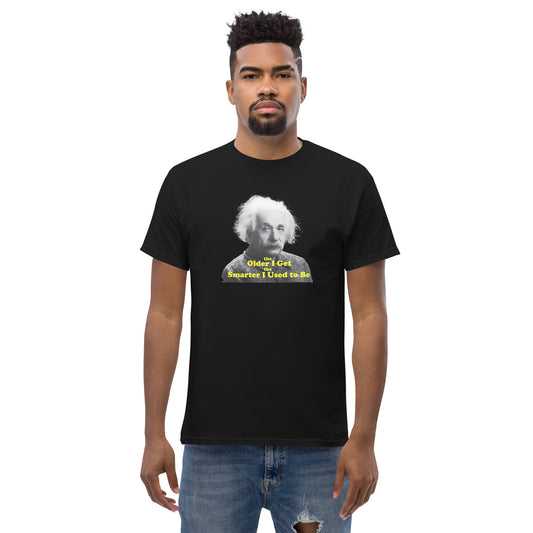 "The Older I Get" 100% Cotton Unisex Classic Tee by Mighty Shirt