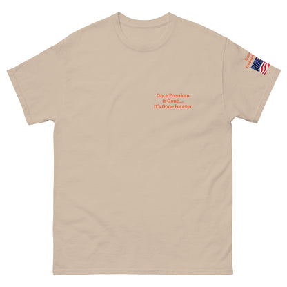 Once Freedom is Gone Patriotic Flag MightyShirt Cotton Unisex T-Shirt