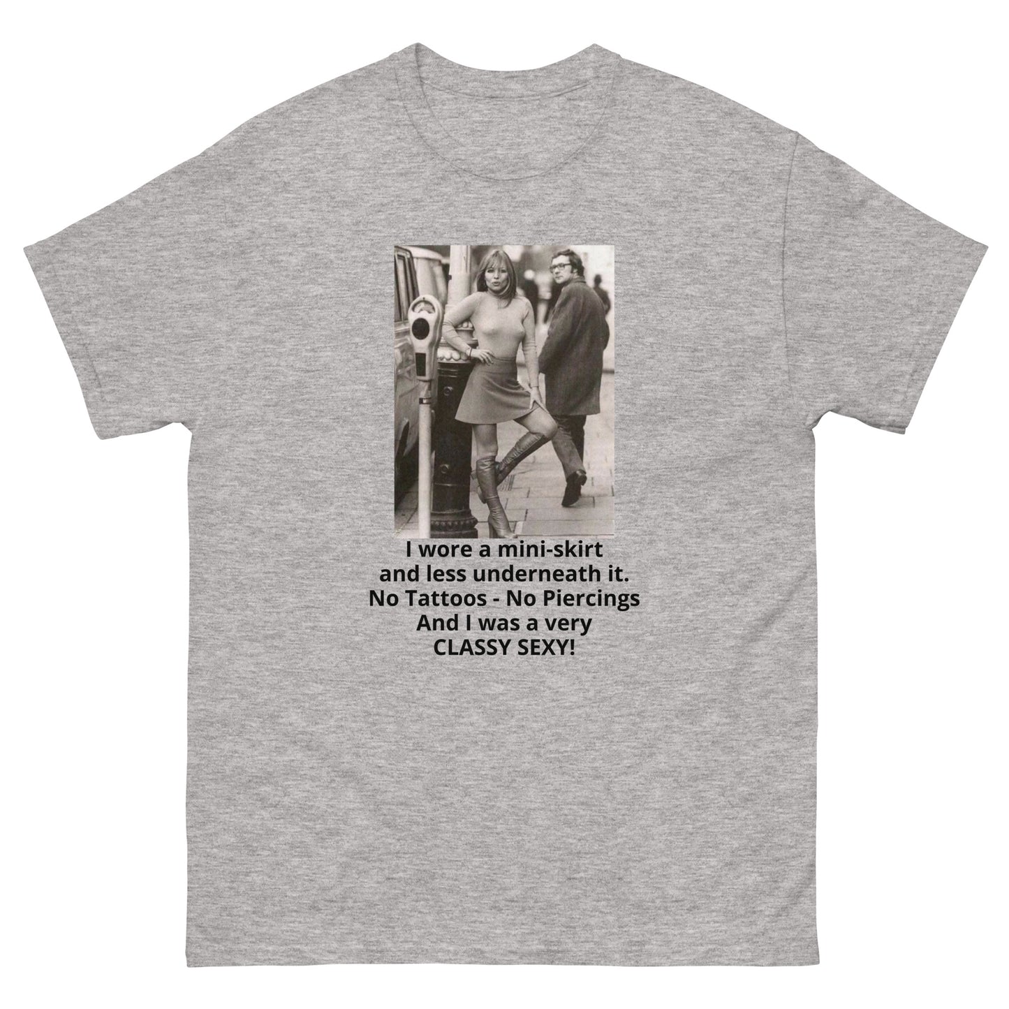 I wore a mini-skirt No Tattoos SEXY cotton T-Shirt by Mighty Shirt