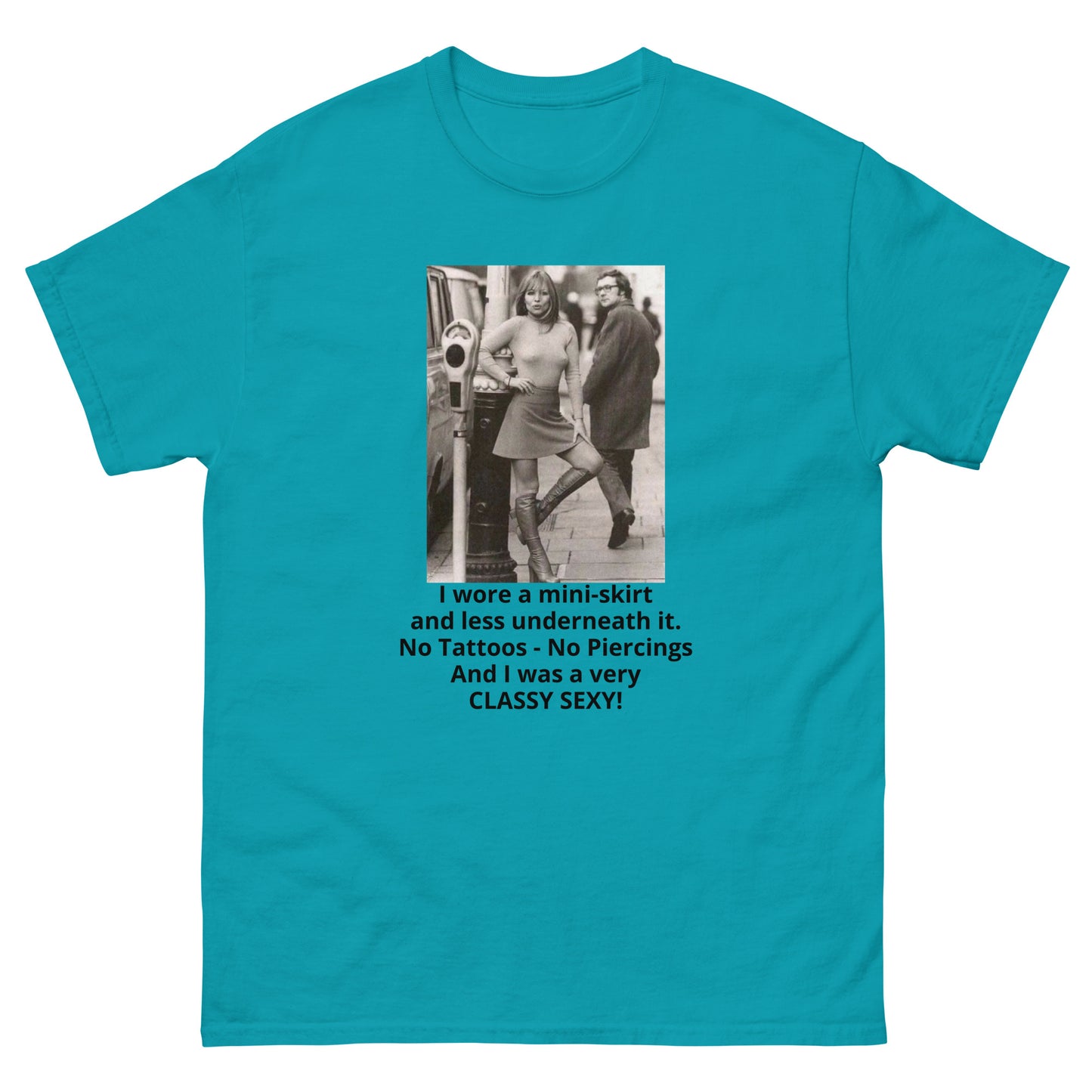 I wore a mini-skirt No Tattoos SEXY cotton T-Shirt by Mighty Shirt