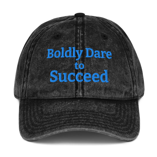 "Boldly Dare to Succeed" Vintage Cotton Twill Cap by Mighty Shirt
