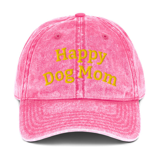 Happy Dog Mom a GREAT Embroidered Vintage Cotton Twill Cap Mighty Shirt
