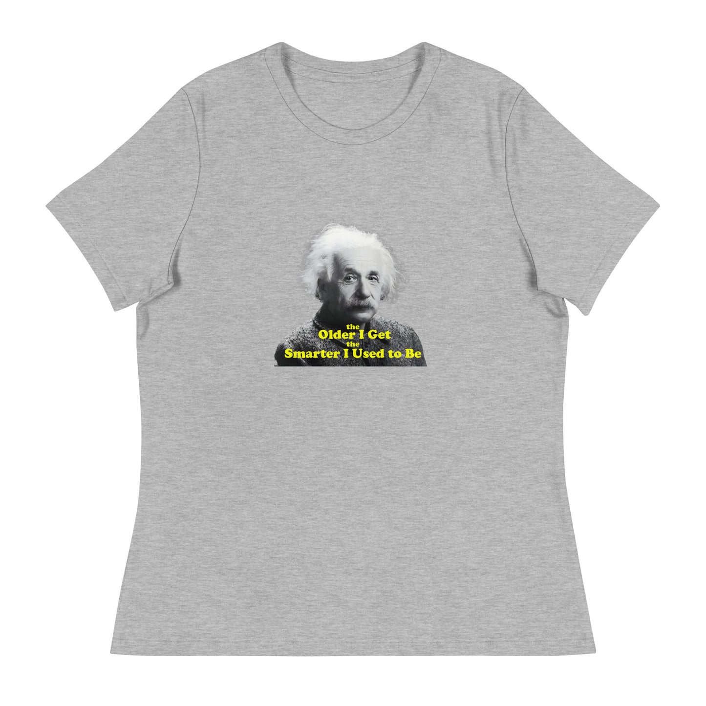 Einstein funny inspire Cotton Women's Relaxed T-Shirt Mighty Shirt