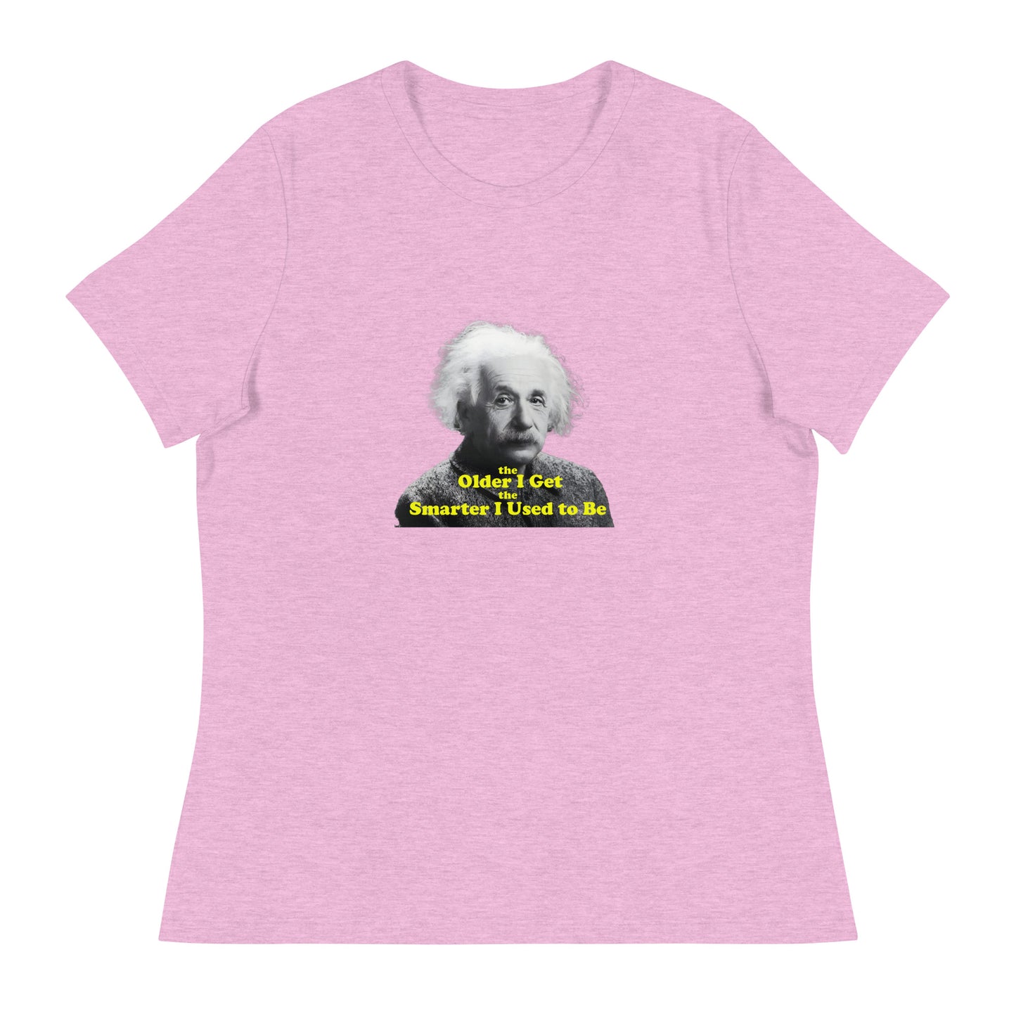 Einstein funny inspire Cotton Women's Relaxed T-Shirt Mighty Shirt