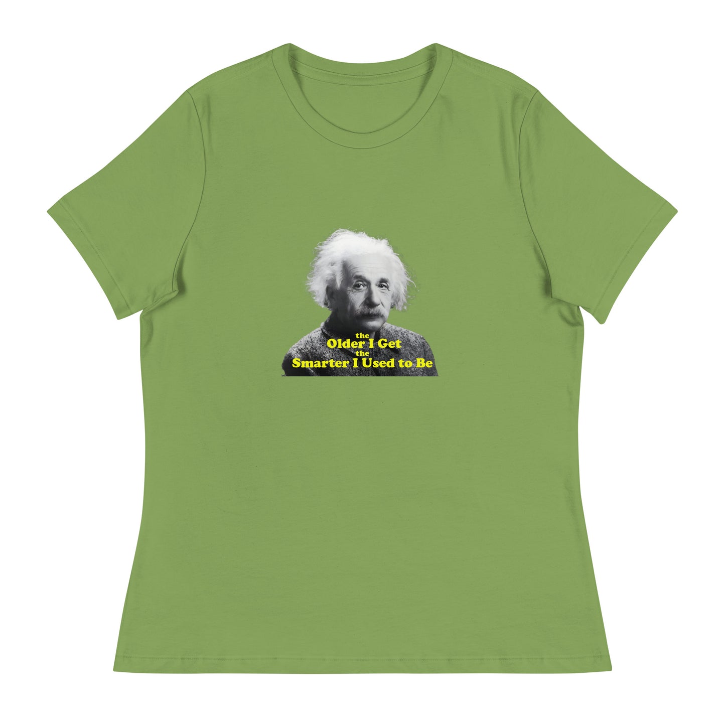 Einstein funny inspire Cotton Women's Relaxed T-Shirt Mighty Shirt