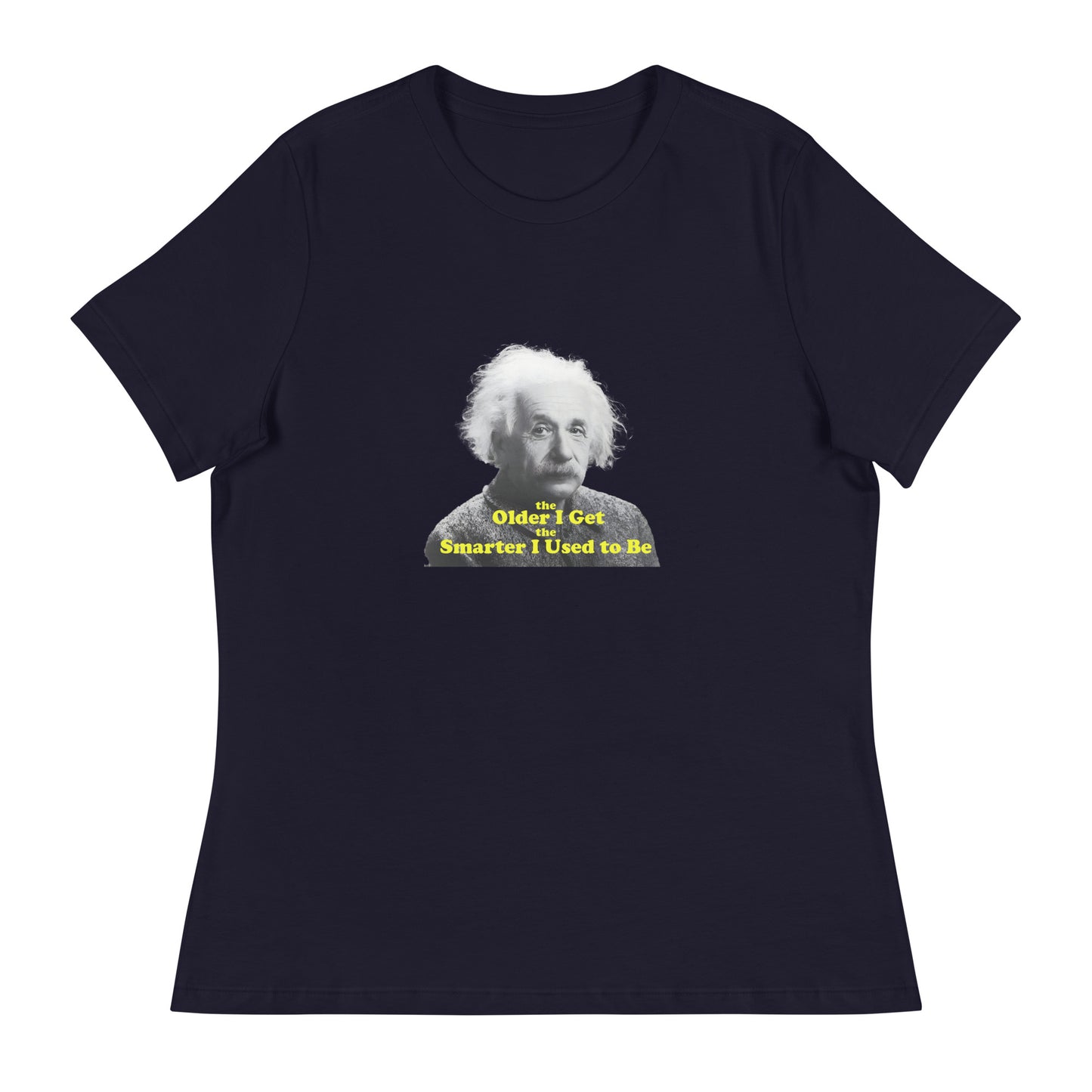 Einstein funny inspire Cotton Women's Relaxed T-Shirt Mighty Shirt