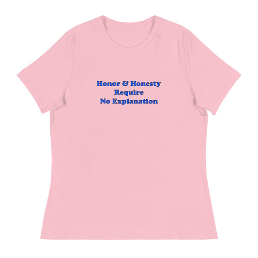 honor honesty attitude inspire Women's Relaxed T-Shirt mighty shirt