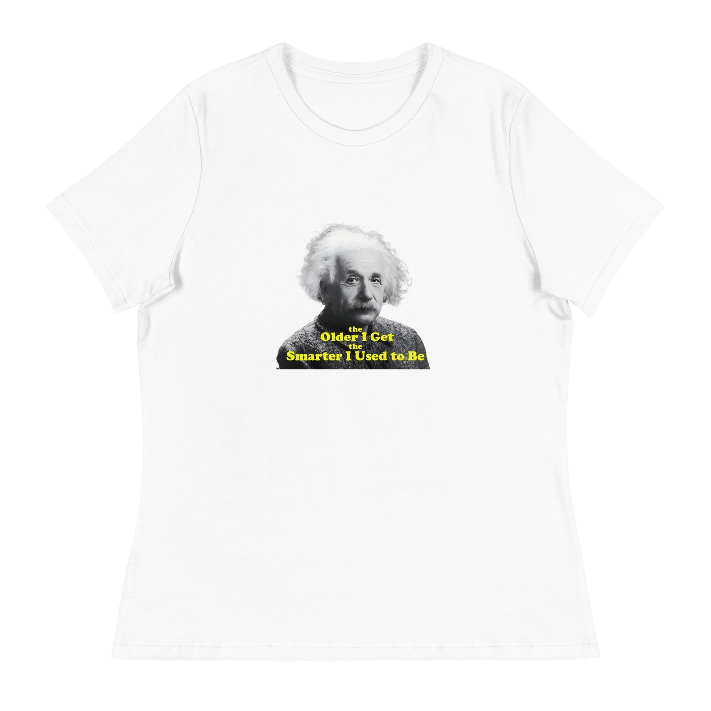 Einstein funny inspire Cotton Women's Relaxed T-Shirt Mighty Shirt
